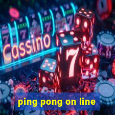 ping pong on line